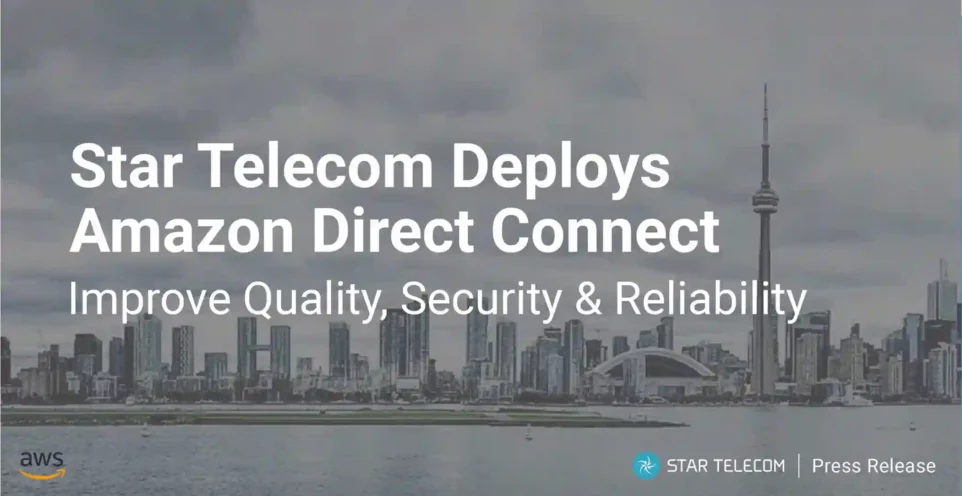 Star Telecom Deploys Amazon Direct Connect
