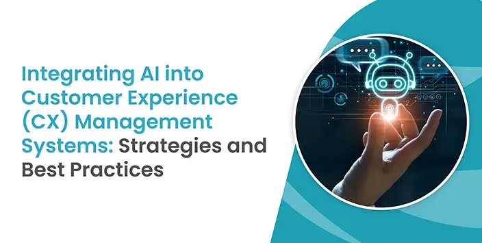Integrating AI in Contact Centers with Customer Experience Management Systems