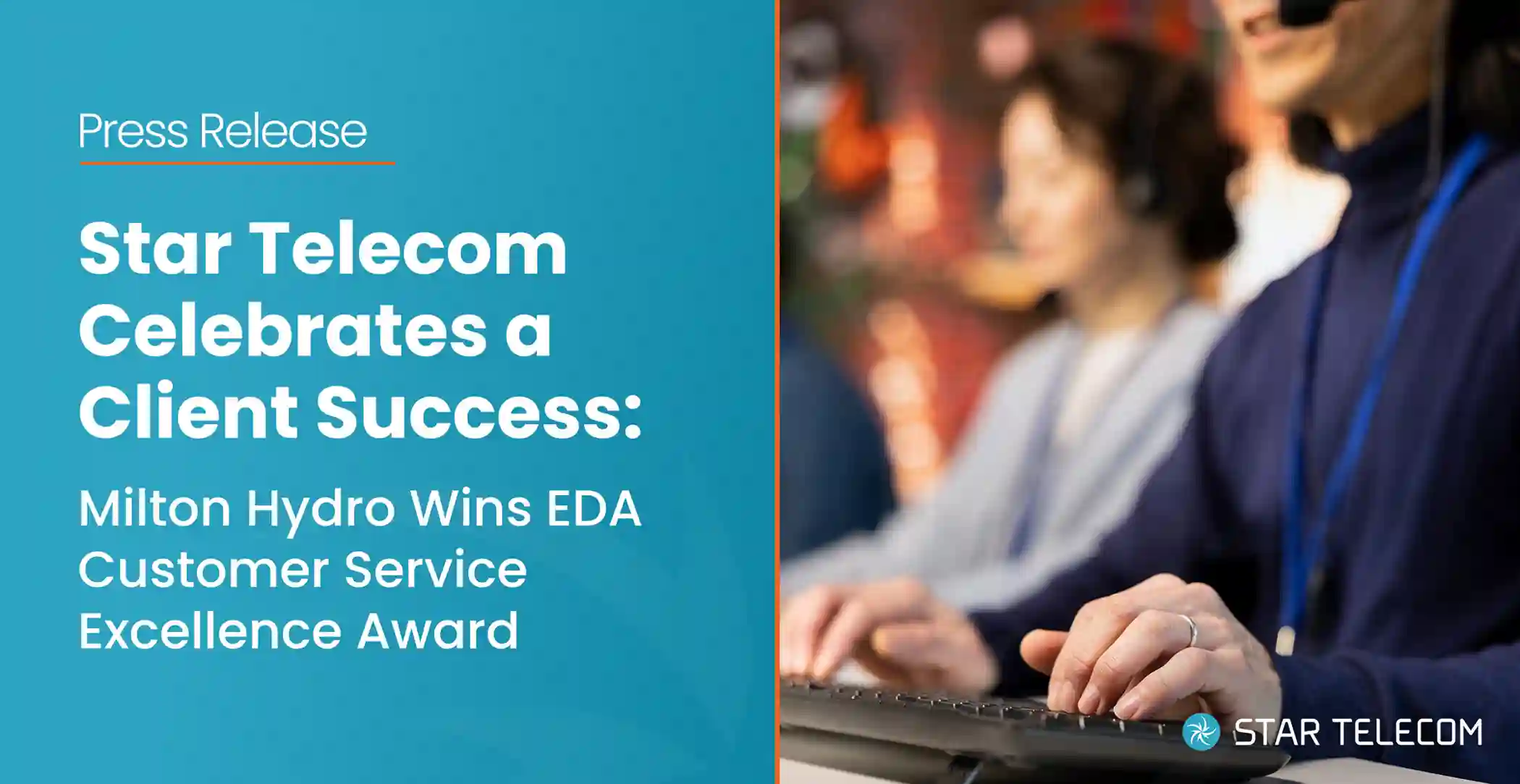 Star Telecom Celebrates a Client Success: Milton Hydro Wins EDA Customer Service Excellence Award